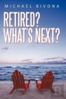 Retired? What'S Next?
