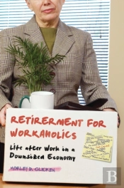 Retirement For Workaholics