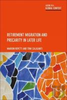 Retirement Migration And Precarity In Later Life