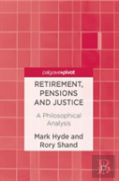 Retirement, Pensions And Justice