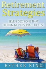 Retirement Strategies: Seven Decisions T