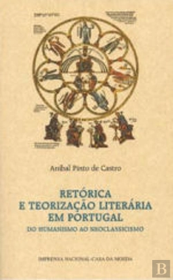 Bertrand.pt - Retórica e Teorização Literária em Portugal