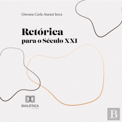 Bertrand.pt - Retórica Para O Século Xxi