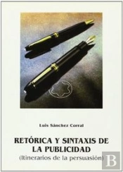 Retorica Y Sintaxis De La Publicidad Itinerarios De Persuaci