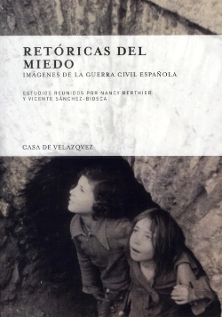 Bertrand.pt - Retoricas Del Miedo ; Imagenes De La Guerra Civil Espanola