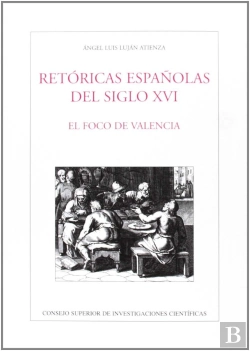 Bertrand.pt - Retóricas Españolas Del Siglo Xvi