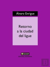 Retorno A La Ciudad Del Ligue