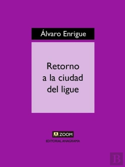 Bertrand.pt - Retorno A La Ciudad Del Ligue