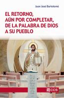 Retorno, Aun Por Completar, De La Palabra De Dios A Su