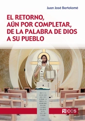 Retorno, Aun Por Completar, De La Palabra De Dios A Su
