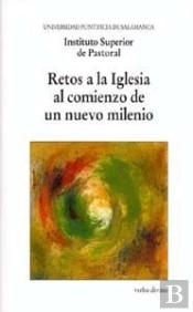 Retos A La Iglesia Al Comienzo De Un Nuevo Milenio