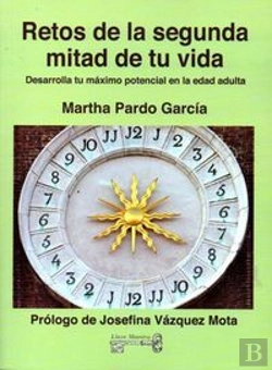 Bertrand.pt - Retos De La Segunda Mitad De Tu Vida: Desarrolla Almaximo Tu Potencial En La Edad Adulta