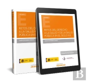 Retos Del Derecho A La Salud Y De La Salud Pública En El Siglo Xxii (Papel + E-Book)