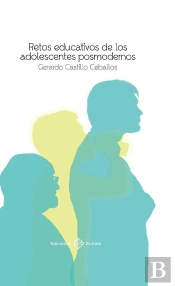 Retos Educativos De Los Adolescentes Posmodernos
