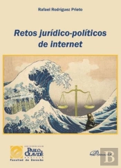 Retos Jurídico-Políticos De Internet