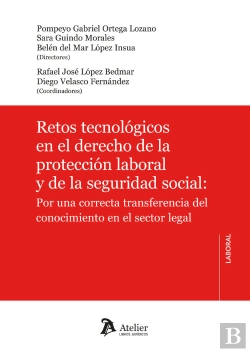 Bertrand.pt - Retos Tecnologicos En El Derecho De La Proteccion Laboral Y De La Segu