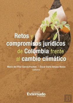 Bertrand.pt - Retos Y Compromisos De Colombia Frente Al Cambio Climático