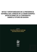 Retos Y Oportunidades De La Presidencia Española Del Consejo
