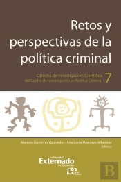 Retos Y Perspectivas De La Política Criminal