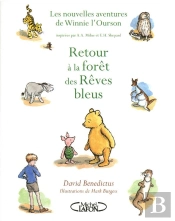 Retour A La Foret Des Reves Bleus - 10 Nouvelles Aventures De Winnie L'Ourson