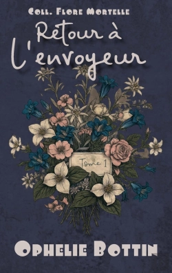 Bertrand.pt - Retour À L'Envoyeur : Flore Mortelle Tome 1
