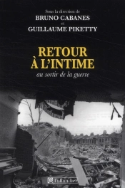 Retour À L'Intime ; Au Sortir De La Guerre