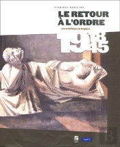 Retour À L'Ordre ; Art Et Politique En Belgique De 1918 A 1945