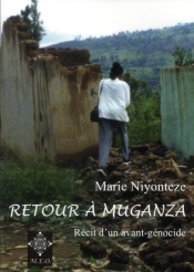 Retour A Muganza Recit D'Un Avant Genocide