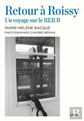 Retour À Roissy ; Un Voyage Sur Le Rer B