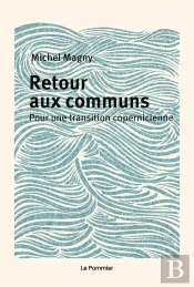 Retour Aux Communs : Une Transition Copernicienne