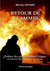 Retour De Flammes ; Deuzième Chronique Autobiographique