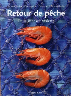 Bertrand.pt - Retour De Pêche ; De La Mer À L'Assiette