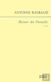 Retour Du Paraclet : Roman(S)