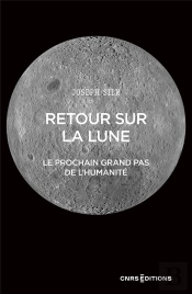 Retour Sur La Lune - Le Prochain Grand Pas De L'Humanite