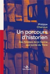 Retour Sur Un Parcours D'Historien : Des Falaises De La Sarine Aux Bords Du Tibre