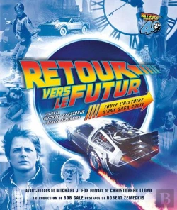 Bertrand.pt - Retour Vers Le Futur : Toute L'Histoire D'Une Saga Culte