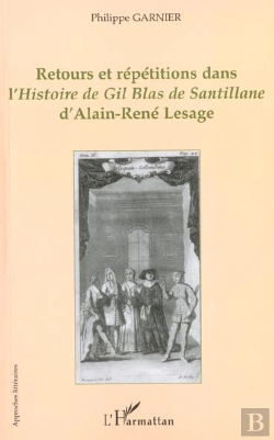 Bertrand.pt - Retours Et Repetitions Dans L'Histoire De Gil Blas De Santillane D'Alain-Rene Lesage