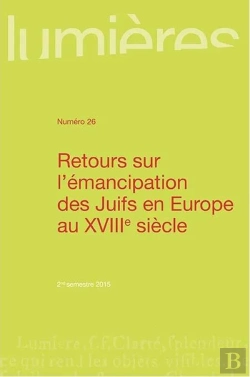 Bertrand.pt - Retours Sur L'Emancipation Des Juifs En Europe Au 18 E Siecle