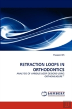 Bertrand.pt - Retraction Loops In Orthodontics