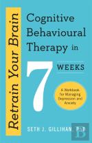 Retrain Your Brain: Cognitive Behavioural Therapy In 7 Weeks