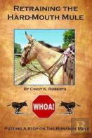 Retraining The Hard-Mouth Mule