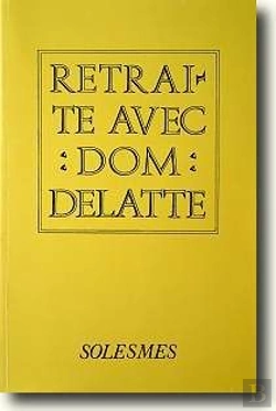 Bertrand.pt - Retraite Avec Dom Delattre