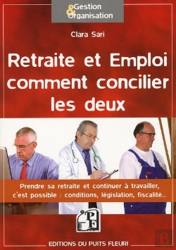 Bertrand.pt - Retraite Et Emploi : Comment Concilier Les Deux