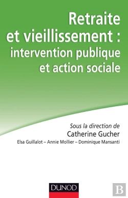 Bertrand.pt - Retraite Et Vieillissement ; Intervention Publique Et Action Sociale