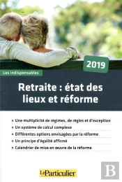 Retraite : Etat Des Lieux Et Reforme