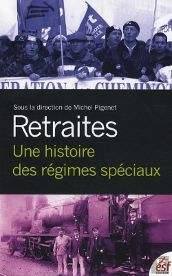 Bertrand.pt - Retraite ; Une Histoire Des Régimes Spéciaux