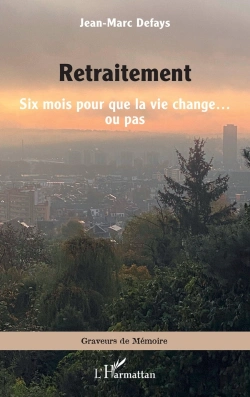 Bertrand.pt - Retraitement : Six Mois Pour Que La Vie Change... Ou Pas