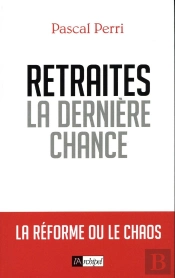 Retraites, La Dernière Chance