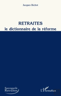 Bertrand.pt - Retraites ; Le Dictionnaire De La Réforme