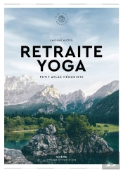Retraites Yoga ; Petit Atlas Hédoniste